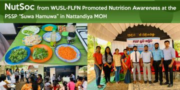 NutSoc from WUSL-FLFN Promoted Nutrition Awareness at the PSSP “Suwa Hamuwa” in Nattandiya MOH